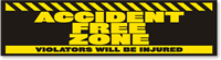 Accident-Free Zone, Violators will be Injured Sticker
