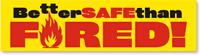 Better Safe than Fired