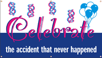 Celebrate the Accident that Never Happened