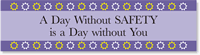 Day Without Safety is Day Without You Sticker
