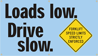 Forklift Speed Limits Strictly Enforced Banner