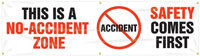 This is a No-Accident Zone, Safety Comes First Banner