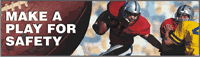 Make A Play for Safety Banner