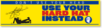Use Your Hard Hat Sticker