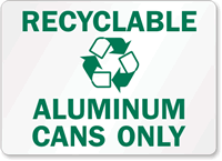 Recyclable Aluminum Cans Sign