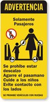 Caution Solamente Pasajeros Sign