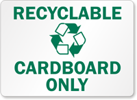 Recyclable Cardboard Sign