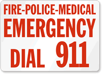 Fire Police Medical Emergency Dial Sign