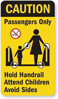 Passengers Only Hold Handrail Attend Children Sign