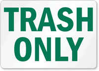 Trash Sign