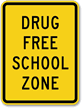 Drug Free School Zone Sign