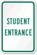 Student Entrance Sign