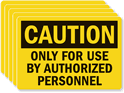 Caution: Only For Authorized Personnel Label