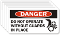 Danger Do Not Operate Guards Label