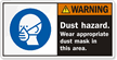 Dust Hazard. Wear Appropriate Dust Mask Label