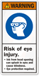 Risk Of Injury. Eye Protection Required Label