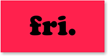 Friday Label