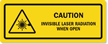 CAUTION
INVISIBLE LASER RADIATION 
WHEN OPEN