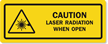 LASER RADIATION 
WHEN OPEN