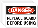 Danger: Replace Guard Before Using