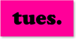 Tuesday Label