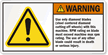 Use Only Diamond Blades Label