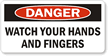 Danger Watch Hands Fingers Label