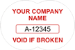 (YOUR COMPANY NAME) VOID IF BROKEN