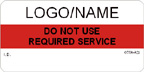 Do Not Use - Required Service Label