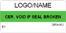 Certification Seal - Void if Broken Label