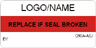Replace if Seal is Broken Label