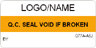 Q.C. Seal - Void if Broken Label