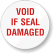 VOID IF SEAL DAMAGED