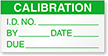 Calibration: ID#/By/Date/Due - Green