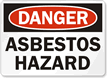 Danger Asbestos Hazard Sign