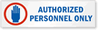 Magnetic Cabinet Label: Authorized Personnel Only