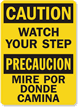 Caution Watch Your Step Sign