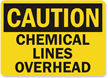 Caution: Chemical Lines Overhead