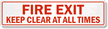 Exit Keep Clear at All Times Sign