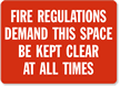 Fire Regulations Demand Sign