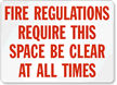 Fire Regulations Require Clear Sign