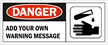 Custom DANGER Sign