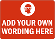 ADD YOUR OWN WORDING HERE