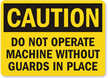 Warning Do Not Operate Machine Sign