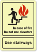 In Case of Fire Use Stairways Sign