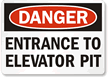Entrance to Elevator Pit Sign