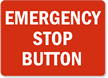 Emergency Stop Button Sign