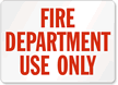 Fire Department Use Only Sign