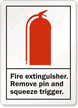Fire Extinguisher Remove Pin Sign