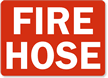 Fire Hose Sign